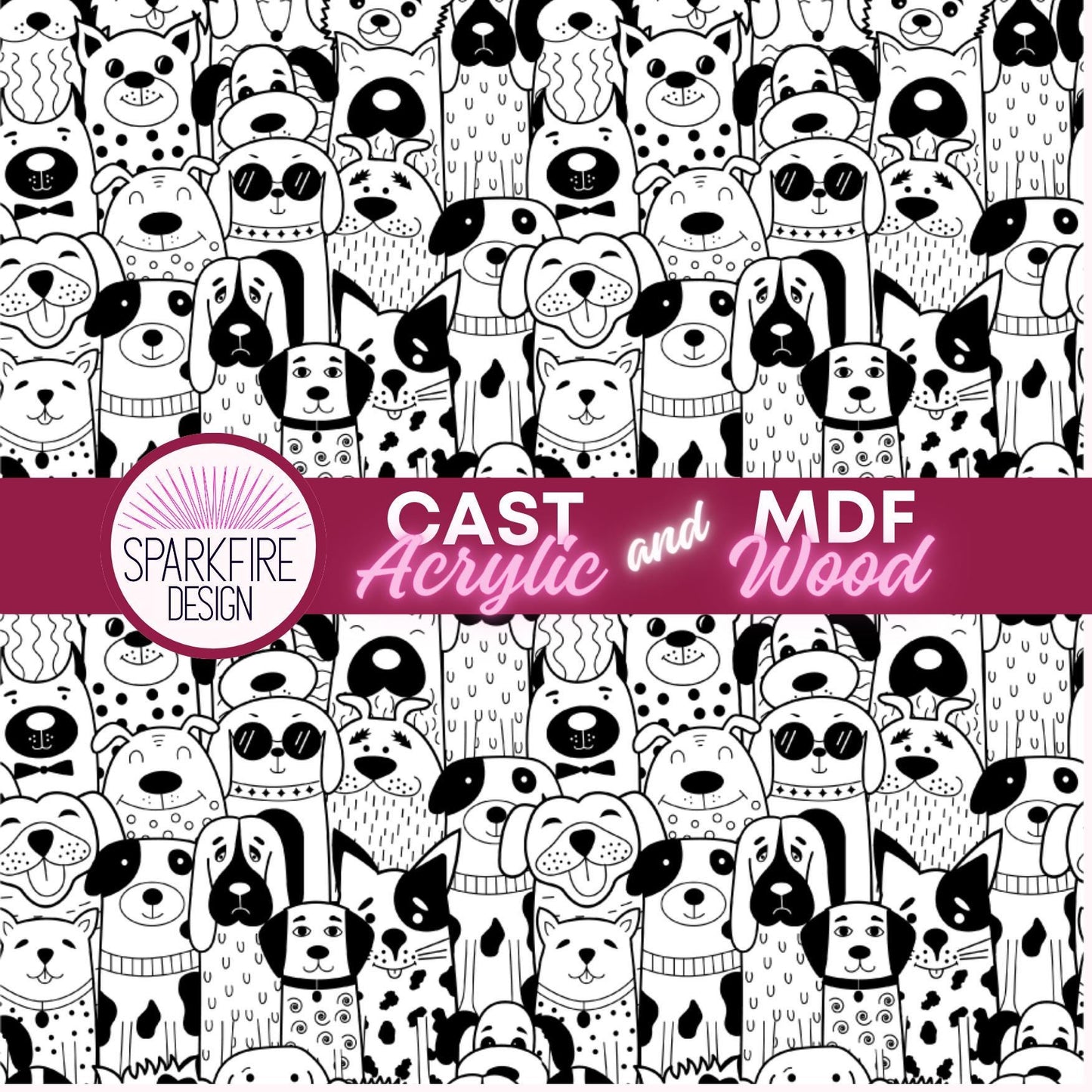 Black and White Dogs Patterned Cast Acrylic, Flex and Wood for Lasers