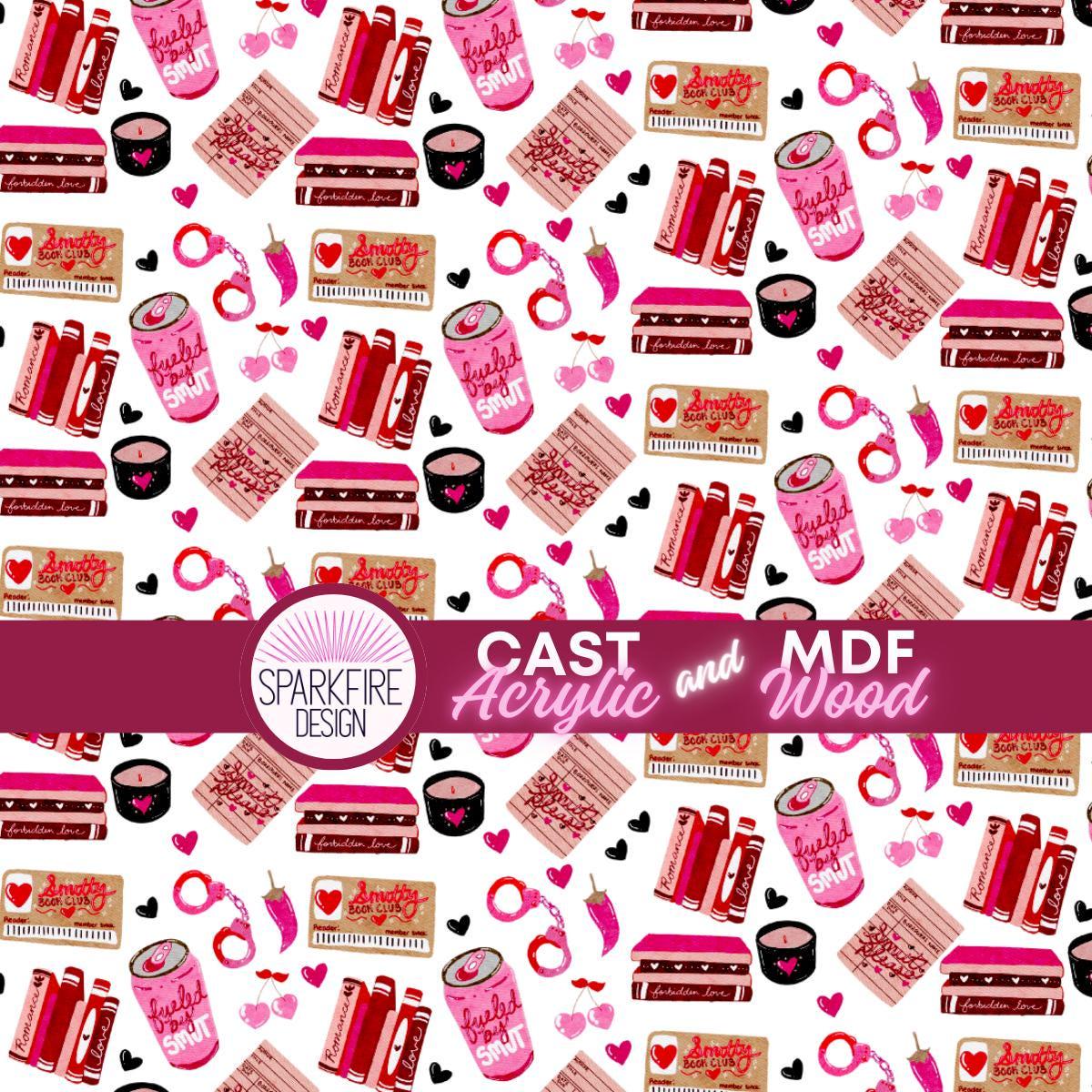 Smut Booklover, Reading, Romance Reader Patterned Cast Acrylic, Flex and Wood for Lasers